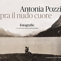 Antonia Pozzi – progetto grafico di Francesco Camagna a cura di Giovanna Calvenzi e Ludovica Pellegatta